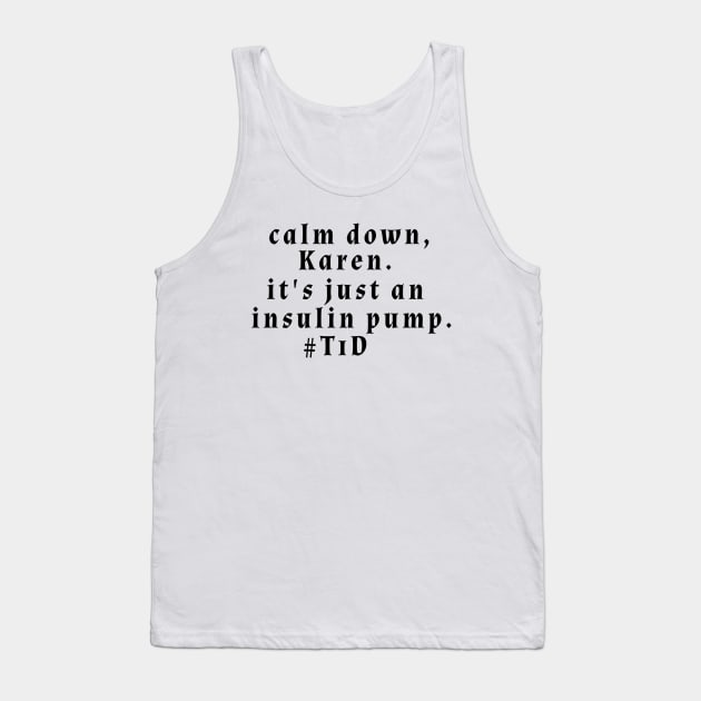 Calm Down, Karen. Tank Top by CatGirl101